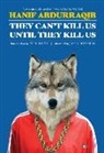 Hanif Abdurraqib - They Can't Kill Us Until They Kill Us: Expanded Edition