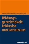 Nina Bremm, Isabel Dean, Isabel Dean u a, Thorsten Merl, Kathrin Racherbäumer - Bildungsgerechtigkeit, Inklusion und Sozialraum