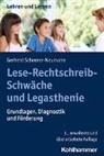 Gerheid Scheerer-Neumann, Renate Valtin, Andreas Gold, Uta Klusmann, Cornelia Rosebrock, Cornelia Rosebrock u a... - Lese-Rechtschreib-Schwäche und Legasthenie