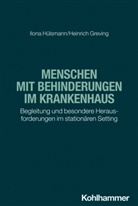 Heinrich Greving, Ilona Hülsmann - Menschen mit Behinderungen im Krankenhaus