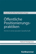 Stefan Altmeyer, Stefan Altmeyer u a, Christian Bauer, Moritz Emmelmann, Kristian Fechtner, Thomas Klie... - Öffentliche Positionierungspraktiken