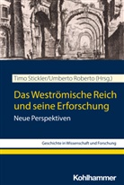 Roberto, Umberto Roberto, Timo Stickler - Das Weströmische Reich und seine Erforschung