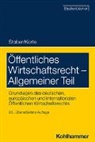 Stefan Korte, Rolf Stober, Rolf (Prof. Dr. h.c. mult.) Stober - Öffentliches Wirtschaftsrecht - Allgemeiner Teil