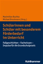 Brockmann, Michael Brockmann, Maximilian Buchka - Schülerinnen und Schüler mit besonderem Förderbedarf im Unterricht