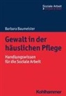 Barbara Baumeister, Rudolf Bieker, Niemeyer, Heike Niemeyer - Gewalt in der häuslichen Pflege