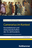 Andreas Bähr, Andreas Bähr u a, Guido Braun, Guido Braun u a, Marion Gindhart, Joachim Hamm... - Camerarius im Kontext