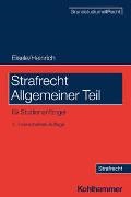 Jörg Eisele, Jörg (Prof. Dr.) Eisele, Bernd Heinrich, Bernd (Prof. Dr Heinrich, Jörg Eisele, … - Strafrecht Allgemeiner Teil für Studienanfänger