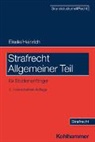 Jörg Eisele, Jörg (Prof. Dr.) Eisele, Bernd Heinrich, Bernd (Prof. Dr Heinrich, Jörg Eisele, Jörg Eisele (Prof. Dr.)... - Strafrecht Allgemeiner Teil