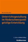 Michael Häußler - Unterrichtsgestaltung im Förderschwerpunkt geistige Entwicklung