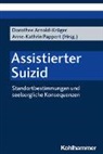 Dorothee Arnold-Krüger, Pappert, Anne-Kathrin Pappert - Assistierter Suizid