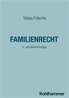 Tobias Fröschle, Dieter Krimphove - Familienrecht