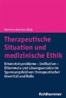 Hermes Andreas Kick - Therapeutische Situation und medizinische Ethik