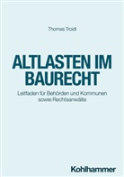 Thomas Troidl - Altlasten im Baurecht