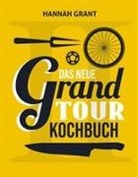 Hannah Grant - Das neue Grand Tour Kochbuch 2.0