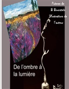 Bernard Brunstein - De l'ombre à la lumière