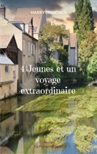 Harry Trincheti - 4 Jeunes et un voyage extraordinaire