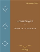 Alexandre Vinet - Homilétique