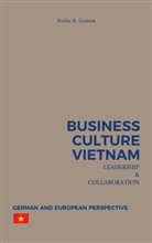 Birthe R. Greisen - Business Culture Vietnam - Leadership and Collaboration