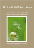Gerhard Roth - Der Große 1689 Katechismus