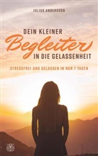 Julius Andersson, Julius Andersson - Dein kleiner Begleiter in die Gelassenheit