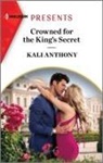Kali Anthony - Crowned for the King's Secret