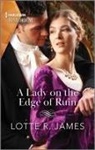 Lotte R James, Lotte R. James - A Lady on the Edge of Ruin