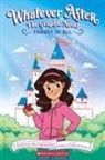 Sarah Mlynowski, Anu Chouhan - Whatever After #1: Fairest of All