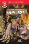 Sandra Markle, Howard Mcwilliam - What If You Had Animal Feet!? (Level 2 Reader)