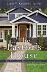 Janet V. Kennedy-Jacobs - The Pastors House: The Invaluable Housing Allowance