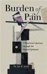 Jay K Joshi, Jay K. Joshi - Burden of Pain