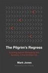 Mark Jones, Jones Mark - The Pilgrim's Regress