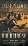 Preston Lewis - Rio Ruidoso: Three Rivers Book One: Historical Western Series