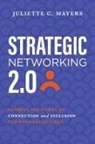 Juliette C. Mayers - Strategic Networking 2.0