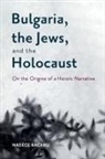 Dr Nadege Ragaru, Dr. Nadege Ragaru, Nadège Ragaru - Bulgaria, the Jews, and the Holocaust