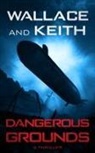 Don Keith, George Wallace - Dangerous Grounds