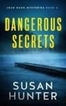 Susan Hunter - Dangerous Secrets
