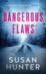 Susan Hunter - Dangerous Flaws