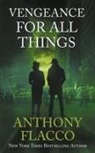 Anthony Flacco - Vengeance for All Things
