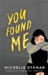 Michelle Dykman - You Found Me