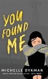 Michelle Dykman - You Found Me