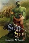 Dominic N Ashen, Dominic N. Ashen, Tilda M Cooke - Secrets & Spires