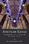Richard Benjamin Crosby - American Kairos