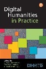 Claire Warwick, Julianne Nyhan, Nyhan Julianne, Melissa Terras, Terras Melissa, Claire Warwick... - Digital Humanities in Practice