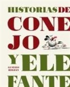 Gustavo Roldan, Gustavo Roldán - Historias de Conejo y Elefante