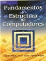 I. Angulo Martínez, José María . . . [et al. Angulo Usategui, Javier García Zubía - Fundamentos y estructura de computadores