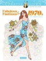 Ming-Ju Sun - Creative Haven Fabulous Fashions of the 1970s Coloring Book