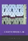 Albert W. Dzur - Democratic Professionalism: Citizen Part