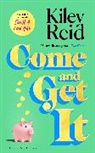 Kiley Reid - Come and Get It