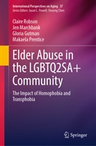 Gloria Gutman, Gloria et al Gutman, Gloria M et Gutman, Jen Marchbank, Makaela Prentice, Claire Robson - Elder Abuse in the LGBTQ2SA+ Community