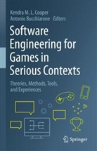 Bucchiarone, Antonio Bucchiarone, Kendra M. L. Cooper, Kendra M L Cooper - Software Engineering for Games in Serious Contexts